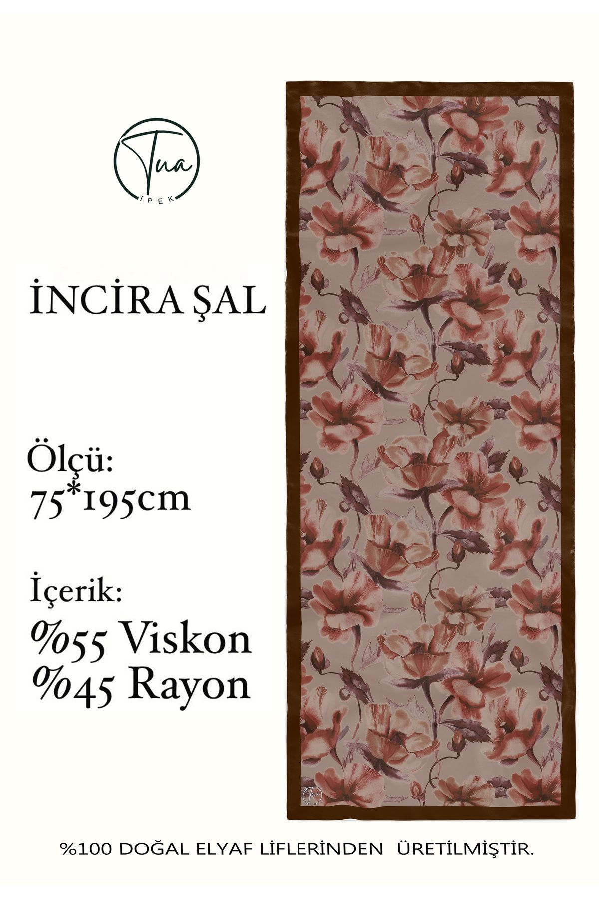 TUA İPEK Organic Viscose İpeği İNCİRA ŞAL - Çiçek Desenli