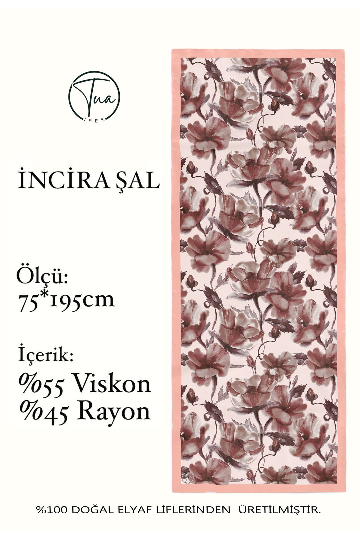TUA İPEK Organic Viscose İpeği İNCİRA ŞAL - Çiçek Desenli