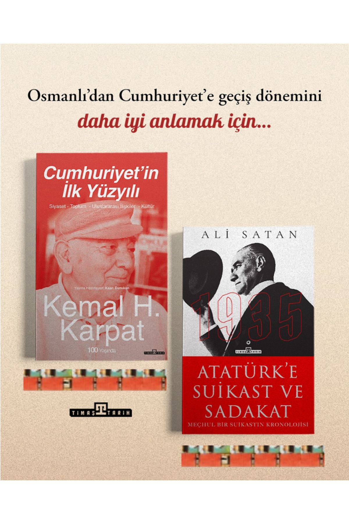 Timaş Yayınları Atatürke Suikast ve Sadakat, Cumhuriyetin İlk Yüzyılı (2kitap)