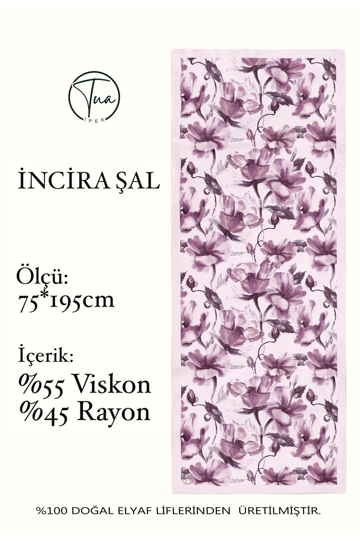 TUA İPEK Organic Viscose İpeği İNCİRA ŞAL - Çiçek Desenli