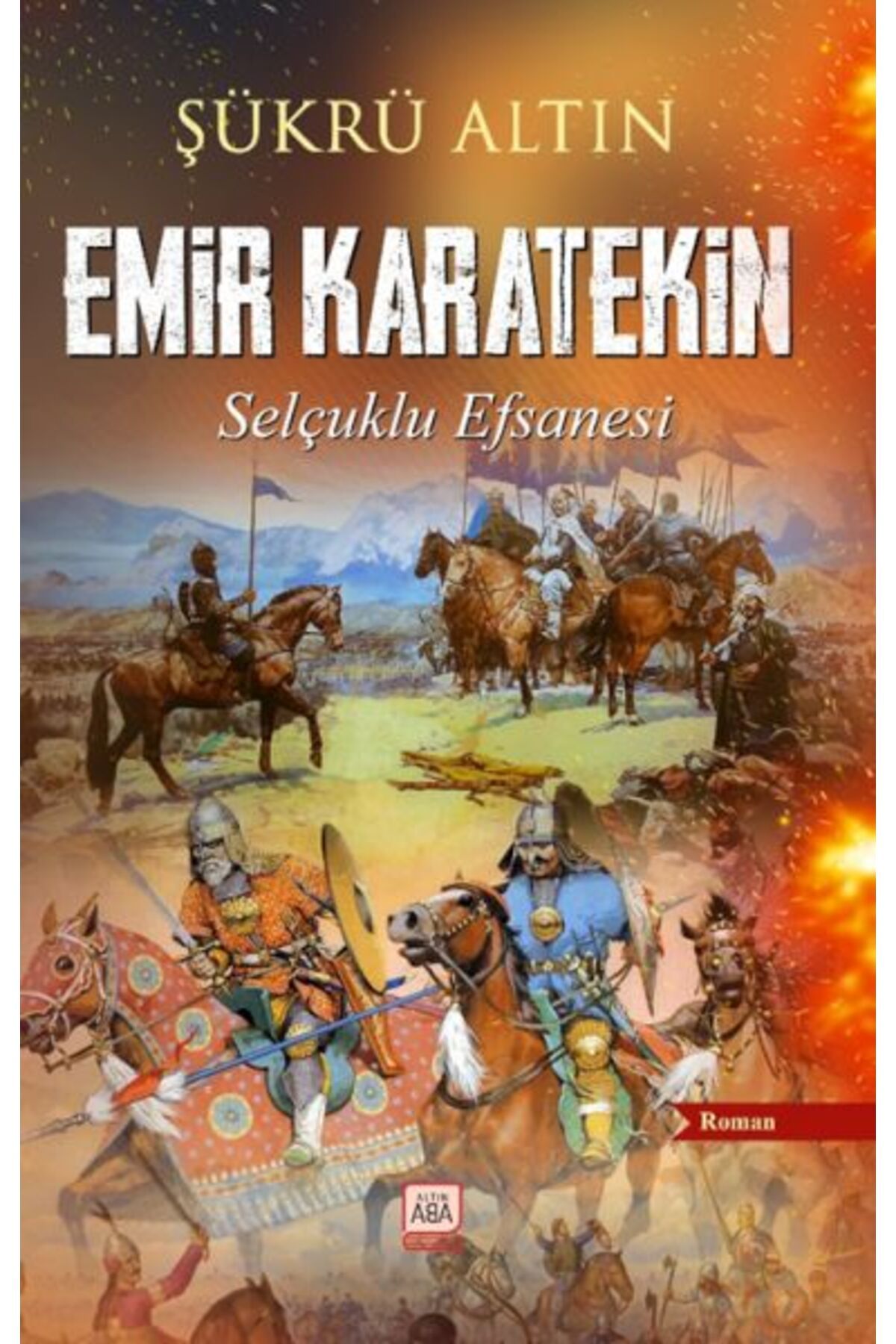 Destek Yayınları Emir Karatekin - Selçuklu Efsanesi
