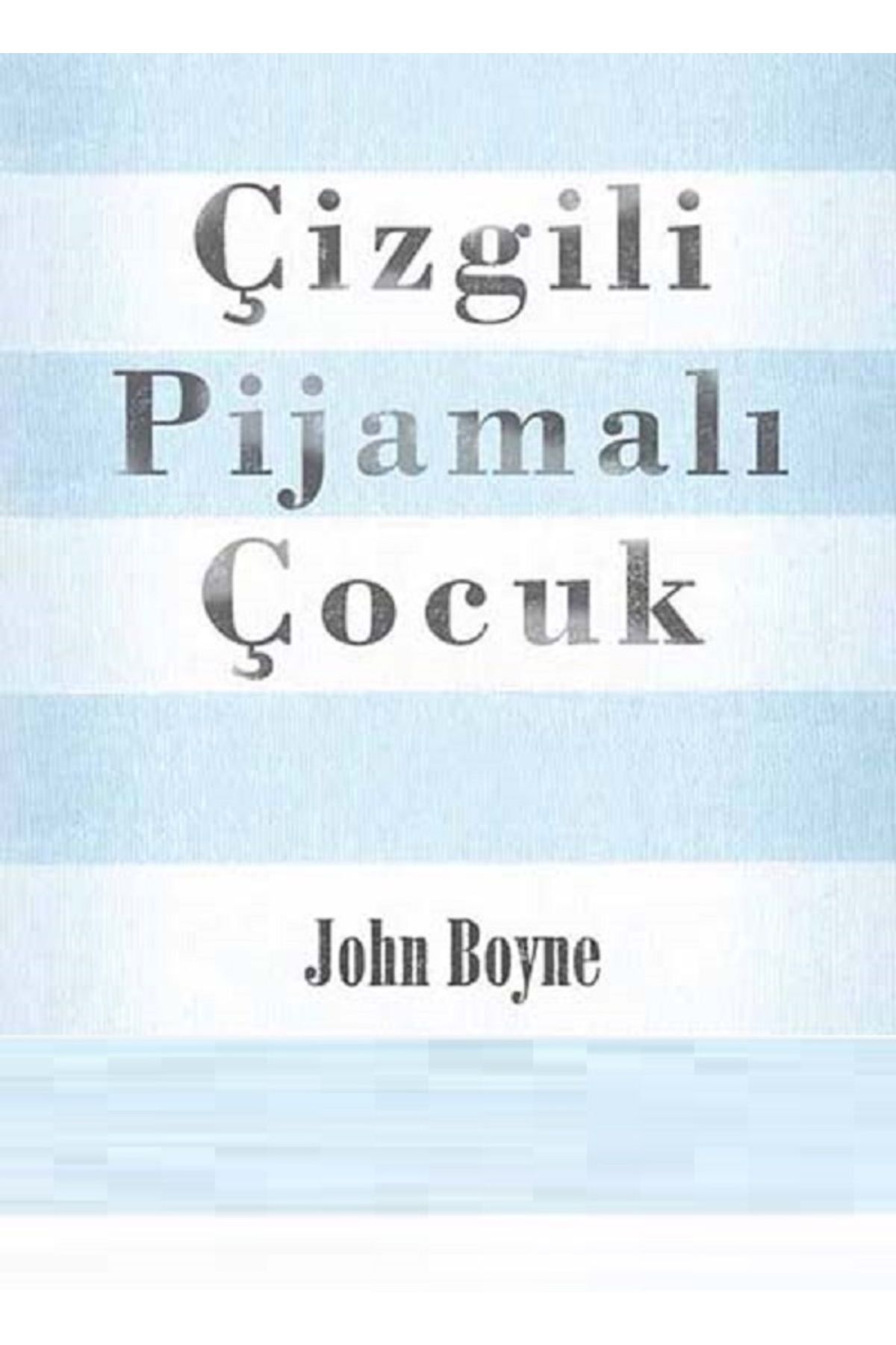 Bloomsbury Çizgili Pijamalı Çocuk - John Boyne
