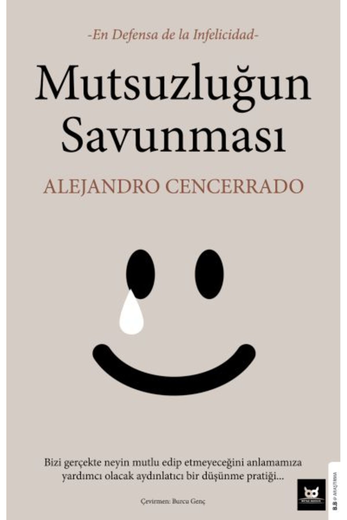 Beyaz Baykuş Yayınları Mutsuzluğun Savunması