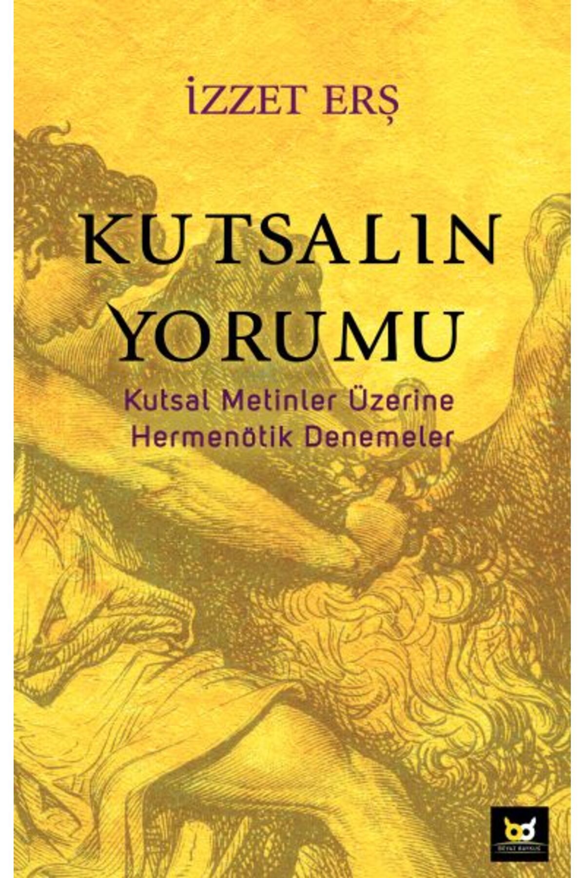 Beyaz Baykuş Yayınları Kutsalın Yorumu