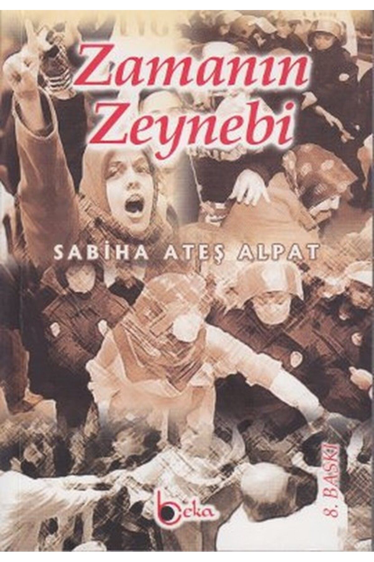 Beka Yayınları Zamanın Zeynebi