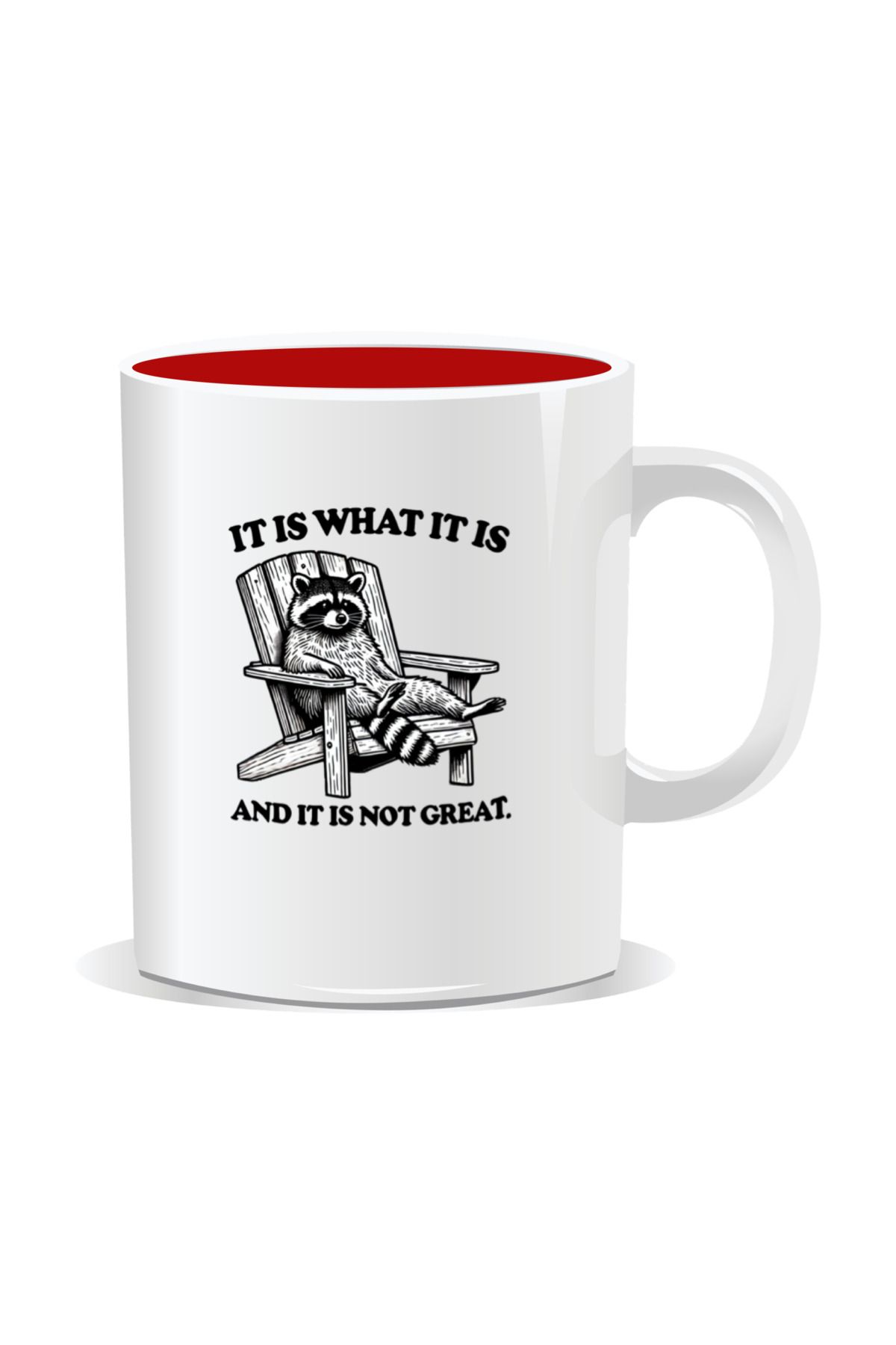OEM-Personalized mug with funny message, It is what it is and it is not great - Red interior 1