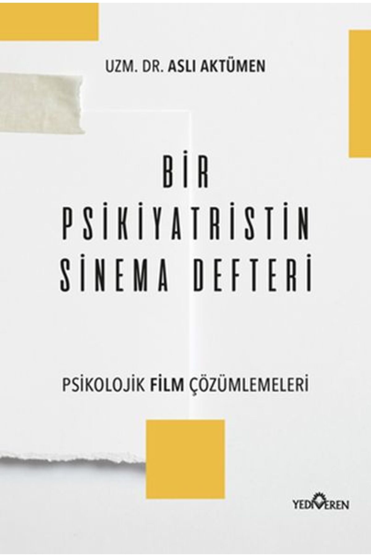 Yediveren Yayınları Bir Psikiyatristin Sinema Defteri