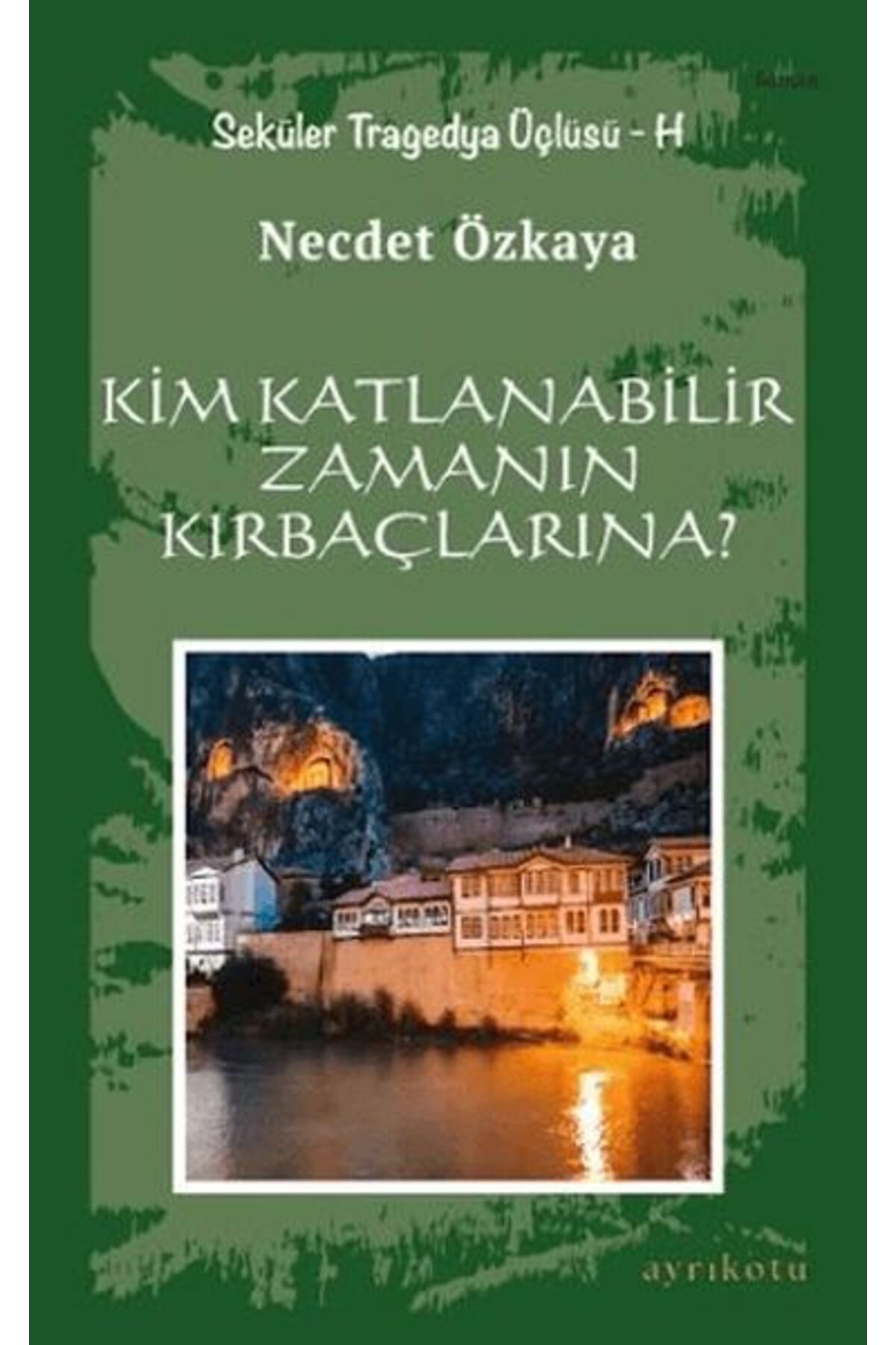 Ayrıkotu Yayınları Kim Katlanabilir Zamanın Kırbaçlarına?