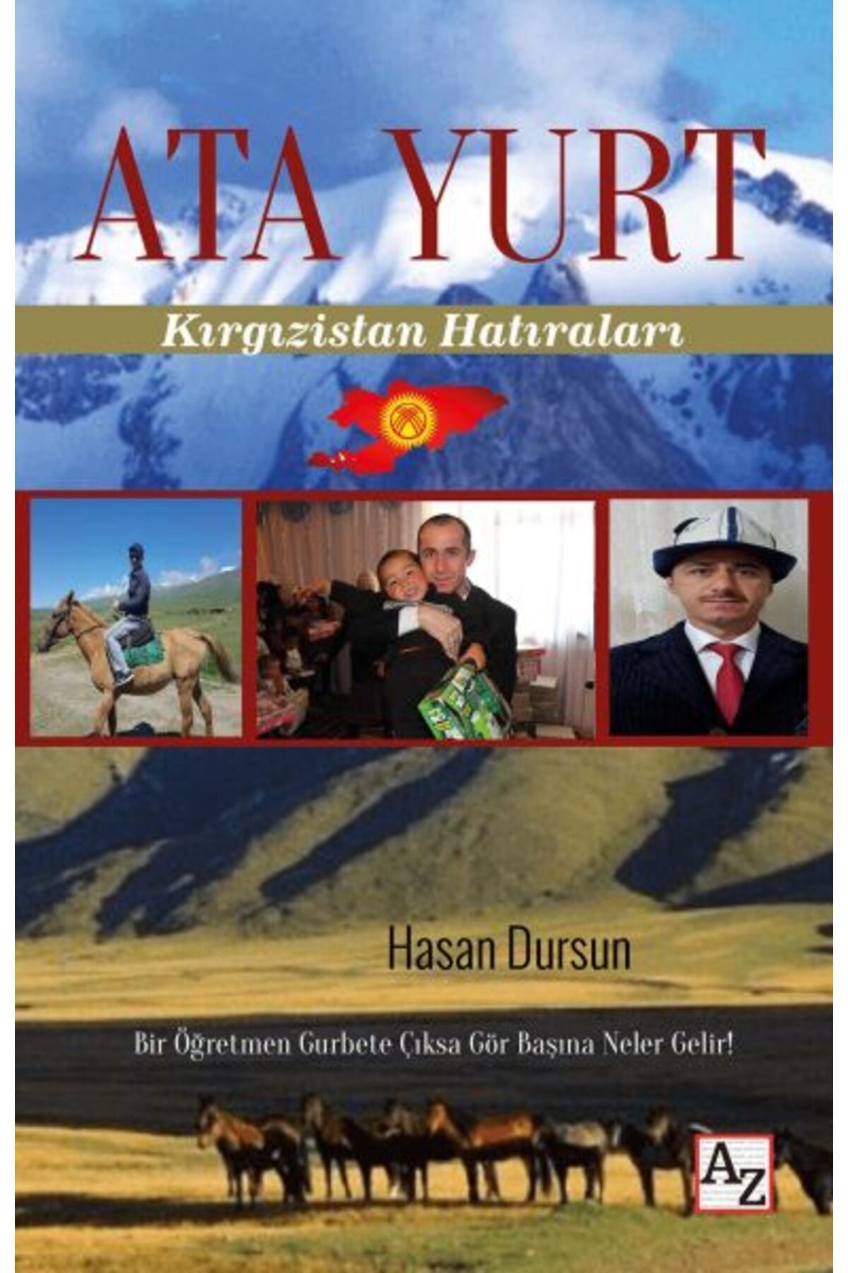 Az Kitap Ata Yurt - Kırgızistan Hatıraları