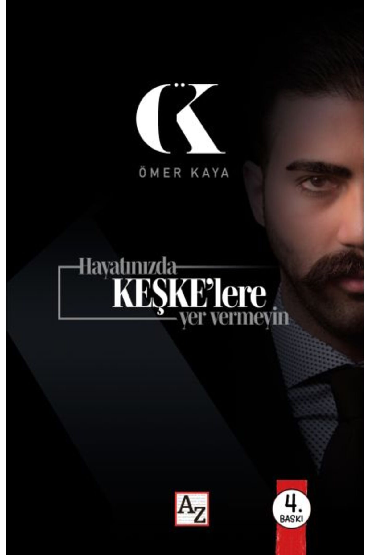 Az Kitap Hayatınızda Keşke’lere Yer Vermeyin