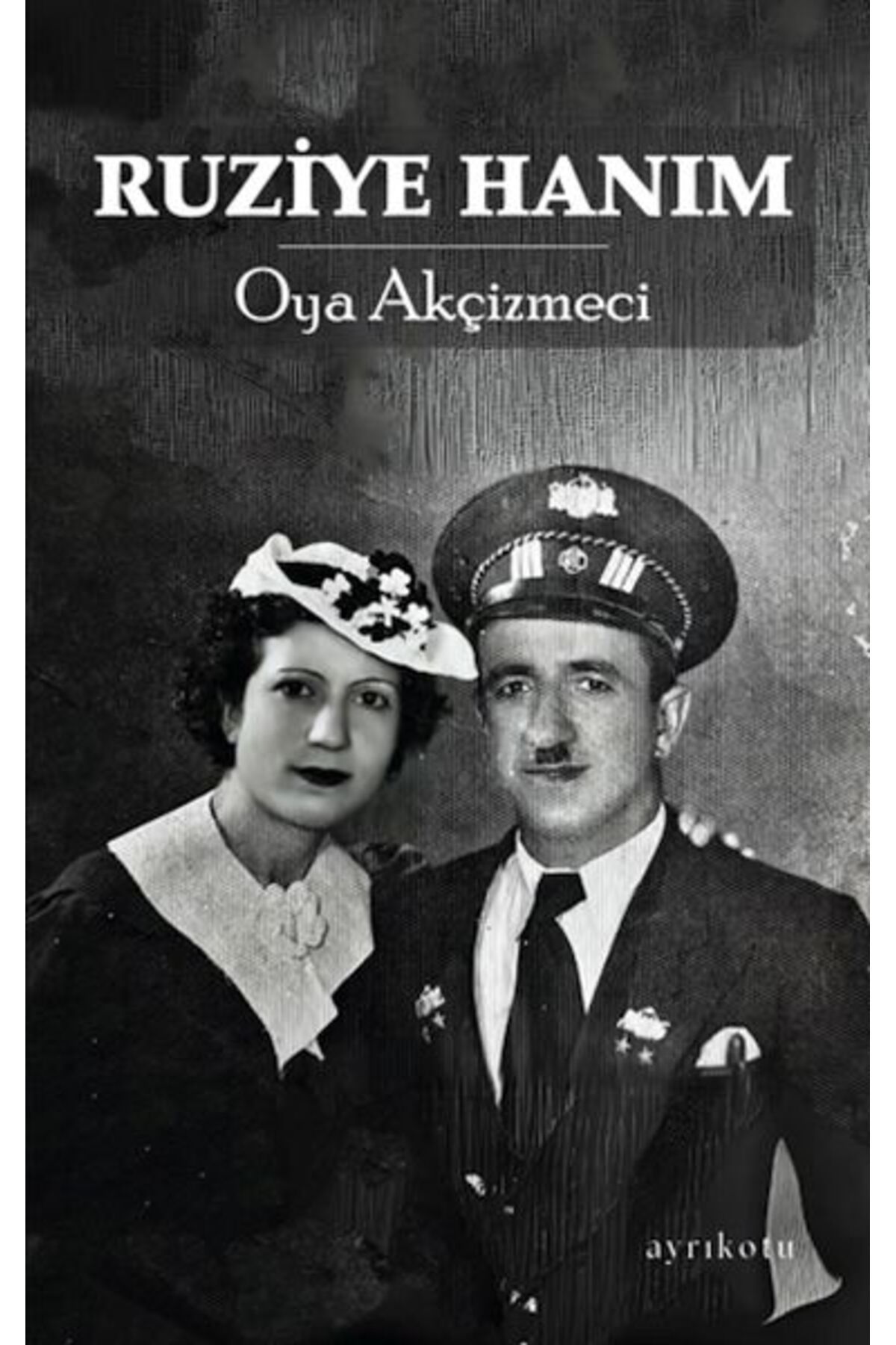 Ayrıkotu Yayınları Ruziye Hanım