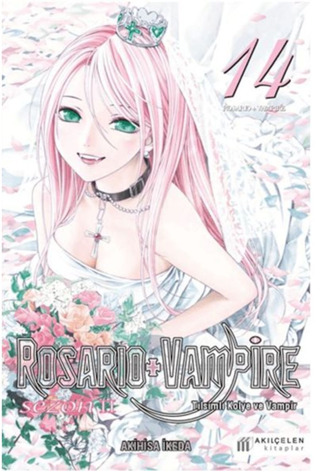 Nan Kitap Rosario+Vampire - Tılsımlı Kolye ve Vampir Sezon 2 Cilt 14