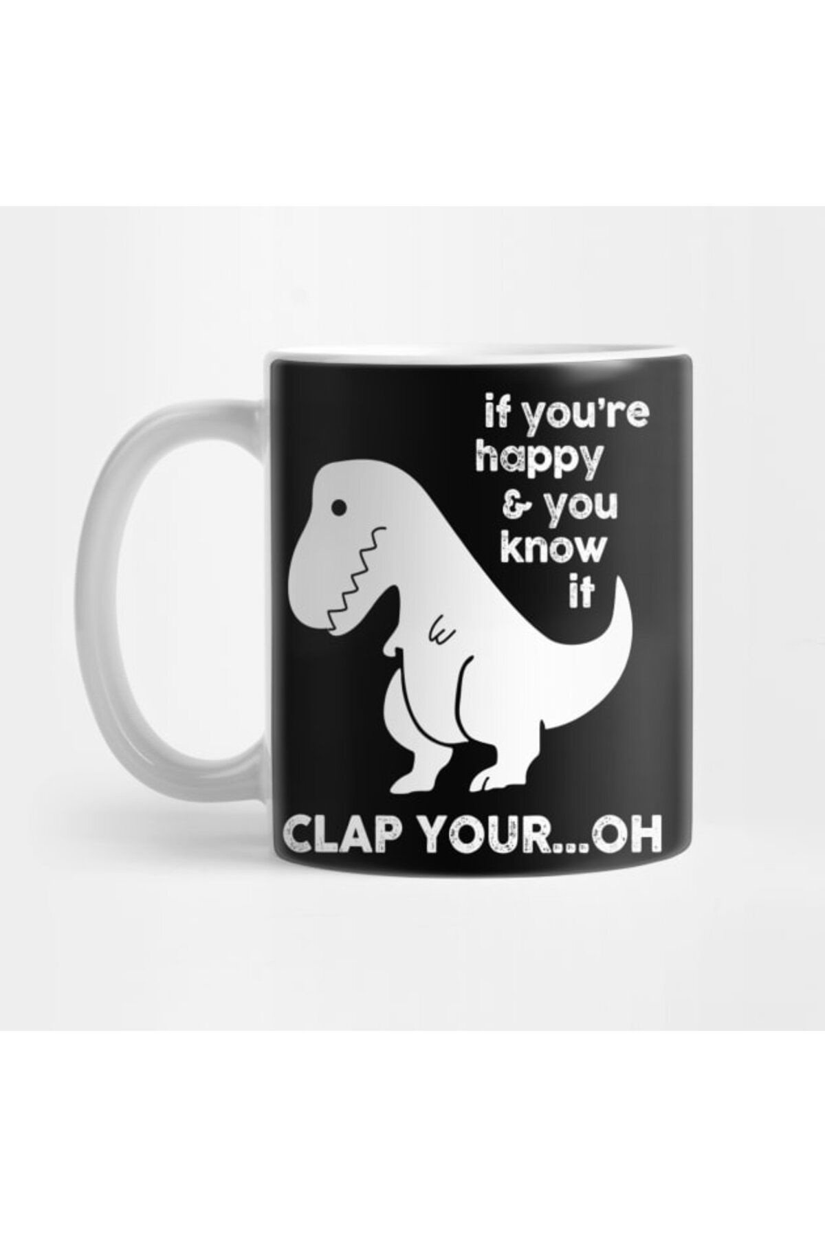 Pixxa If You're Happy & You Know If Clap Your Oh - Komik Dinazor Kupa Bardak