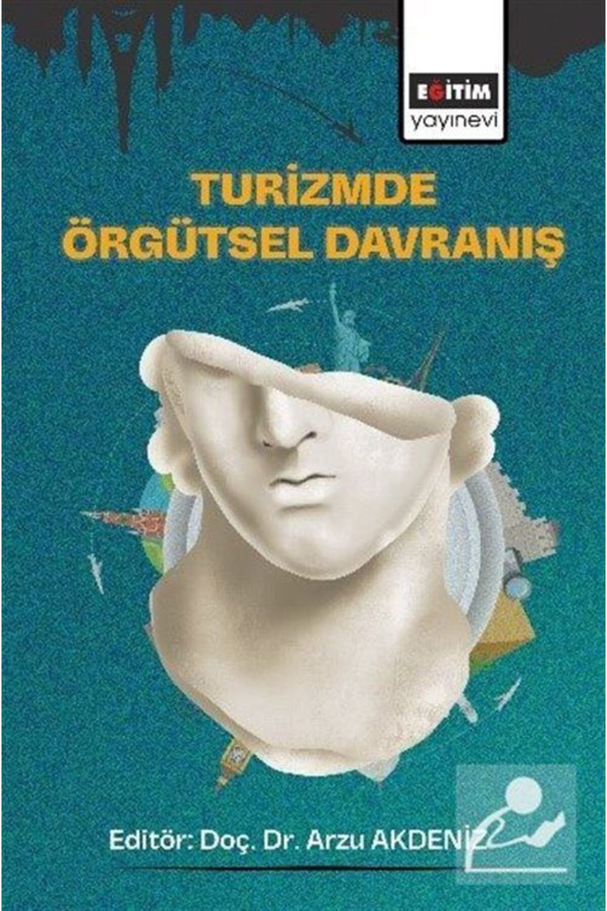 Eğitim Yayınevi Turizmde Örgütsel Davranış