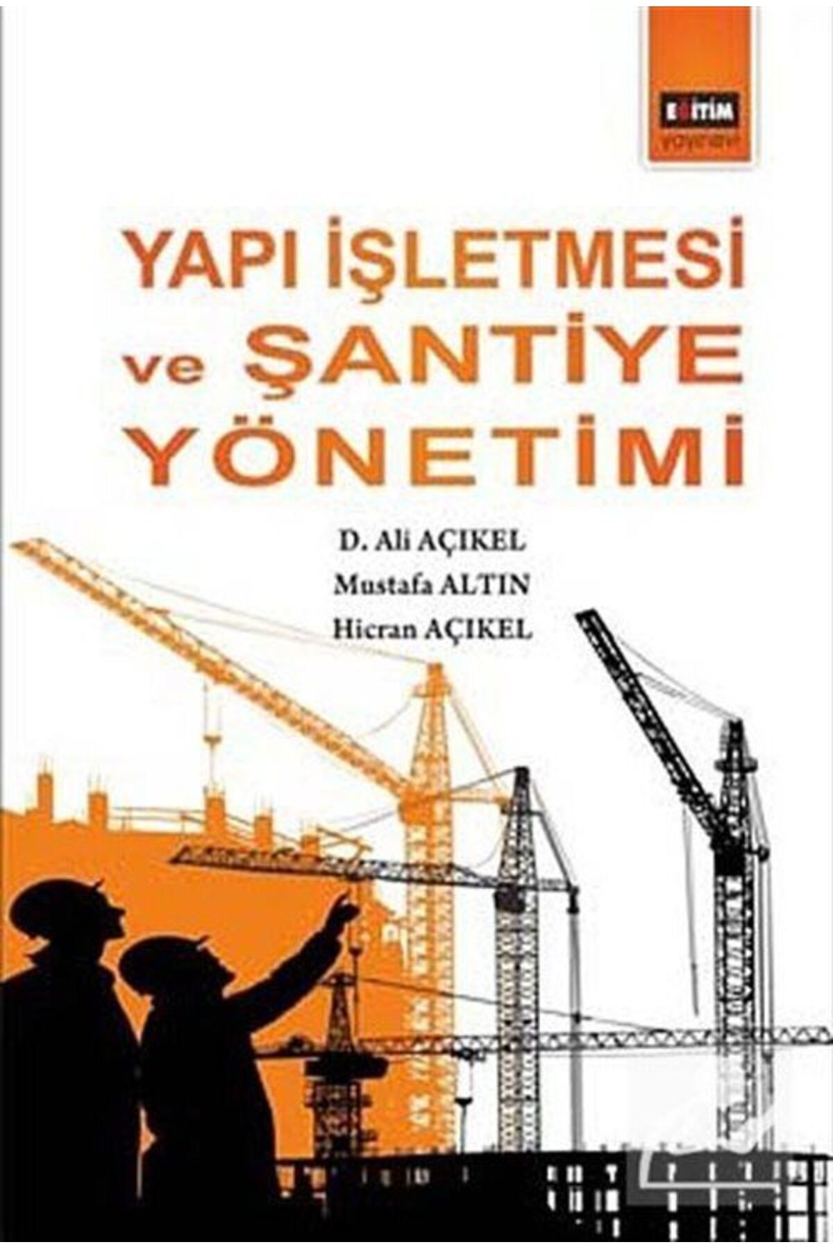 Eğitim Yayınevi Yapı İşletmesi ve Şantiye Yönetimi