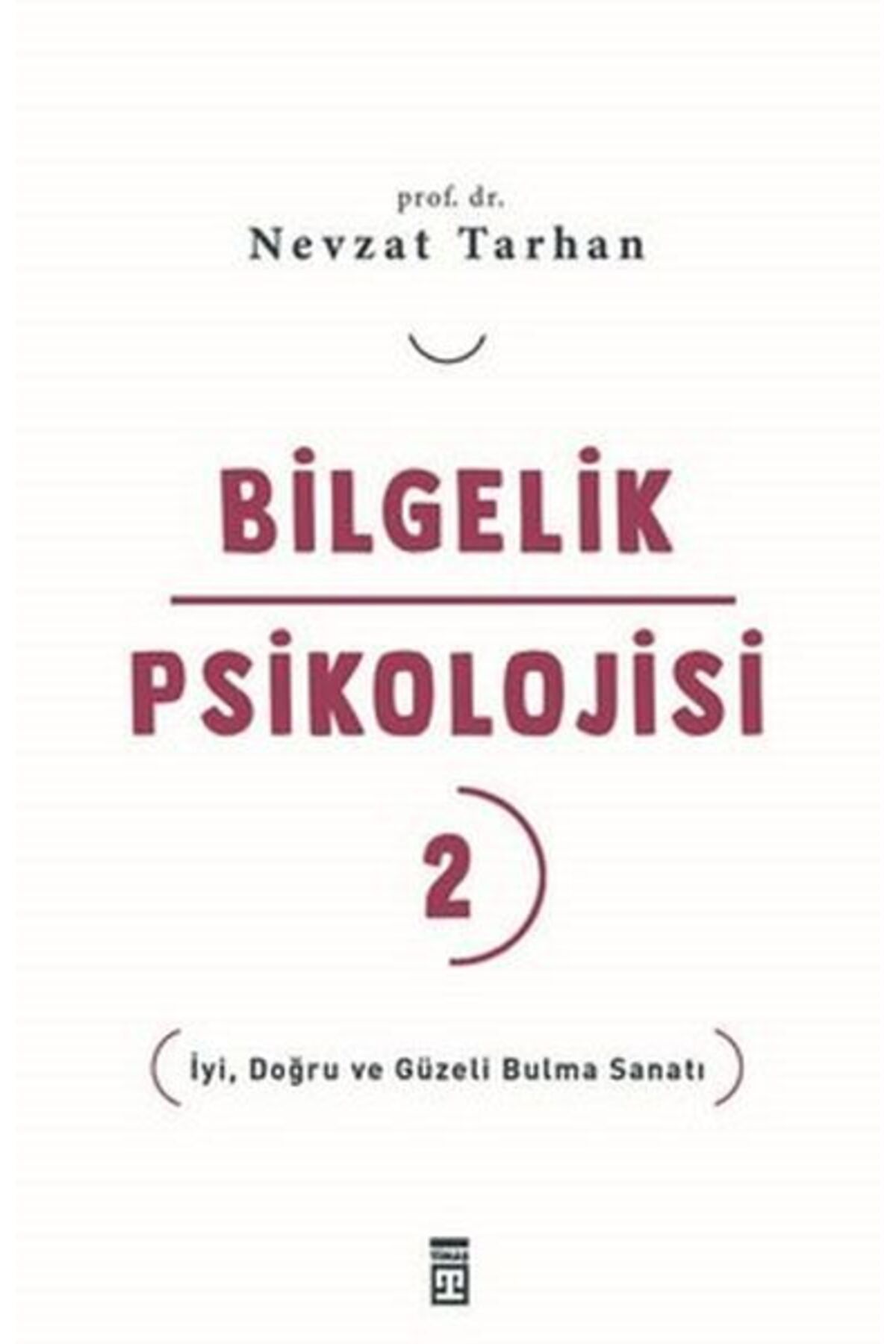 Timaş Yayınları Bilgelik Psikolojisi 2