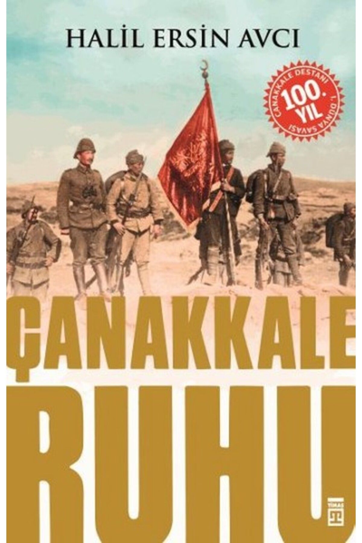 Timaş Yayınları Çanakkale Ruhu
