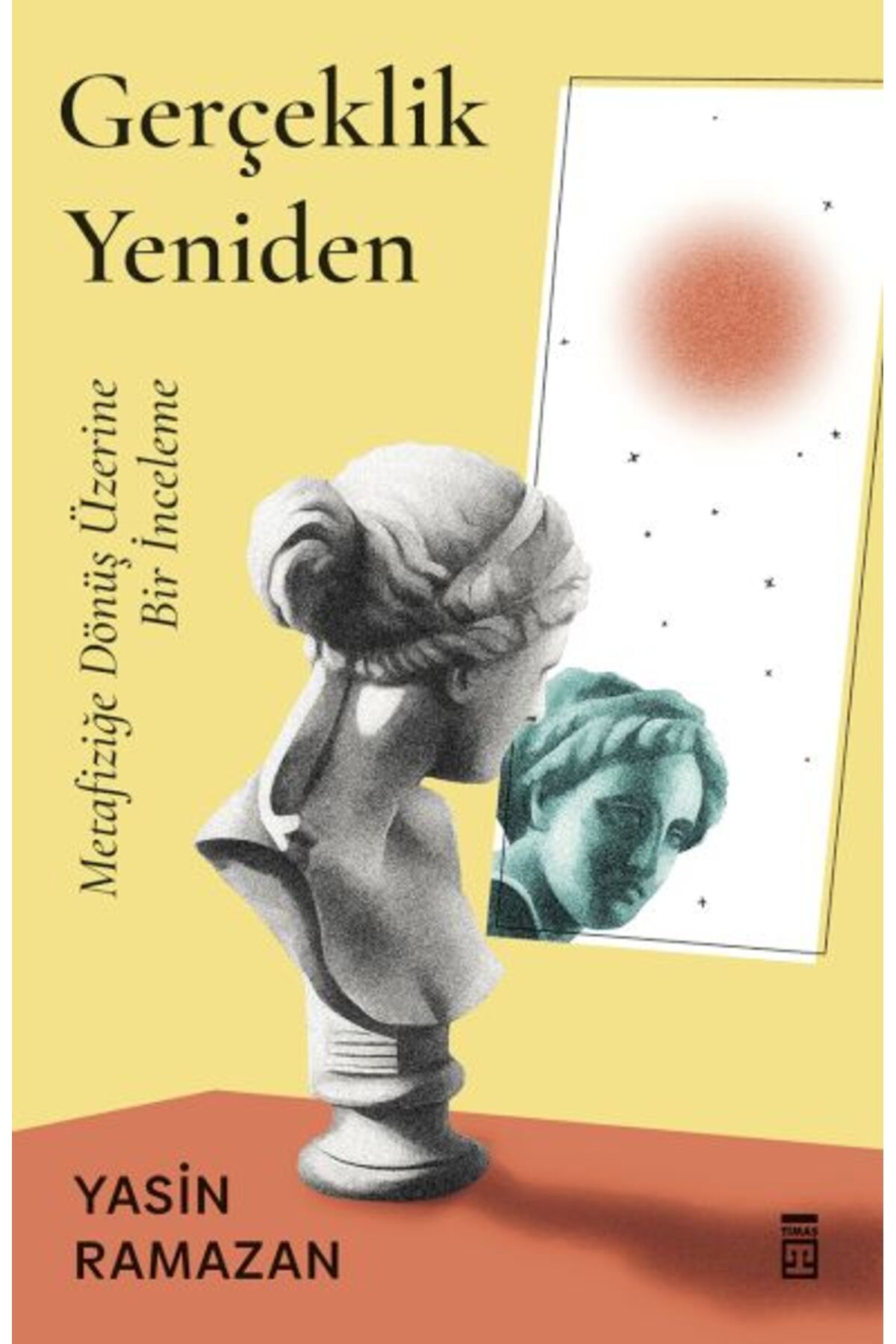 Timaş Yayınları Gerçeklik Yeniden