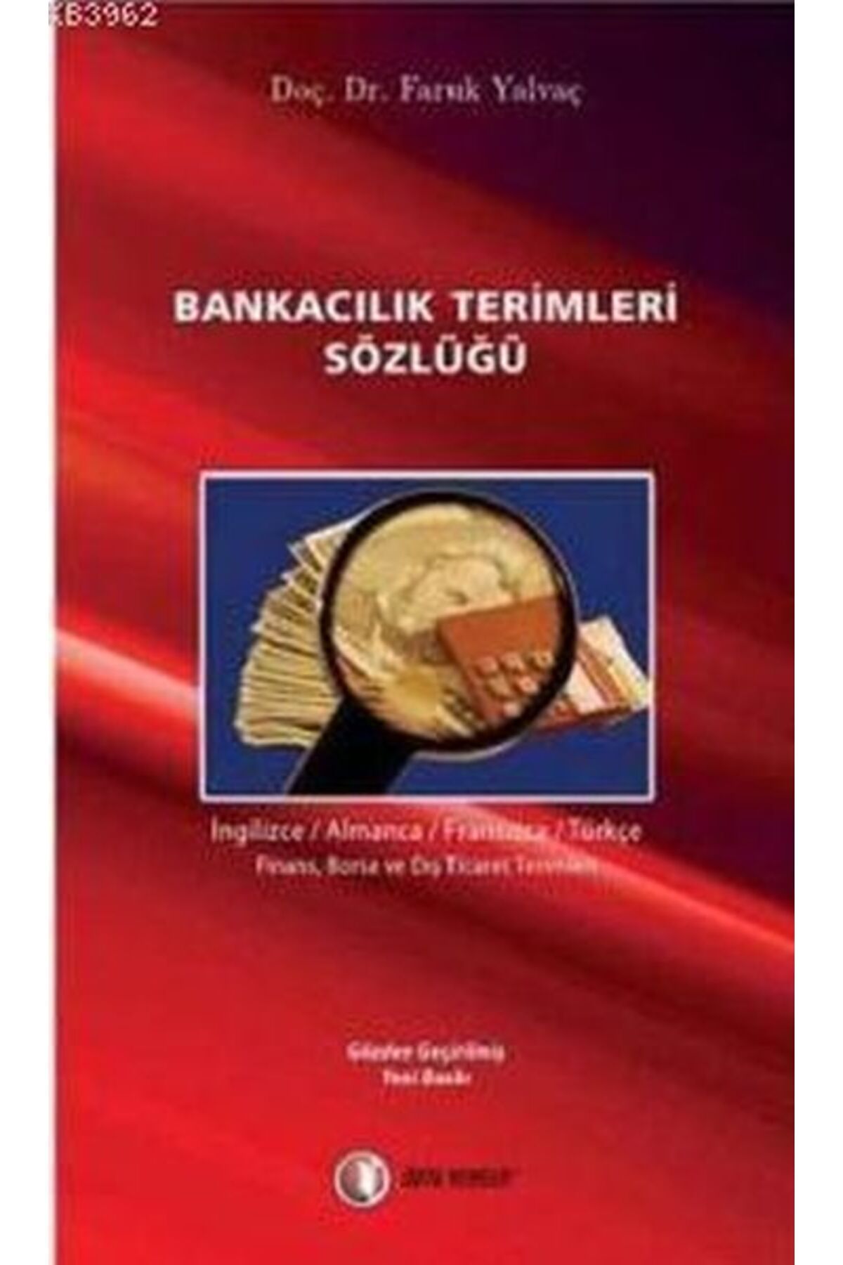 ODTÜ Geliştirme Vakfı Yayıncılık Bankacılık Terimleri Sözlüğü