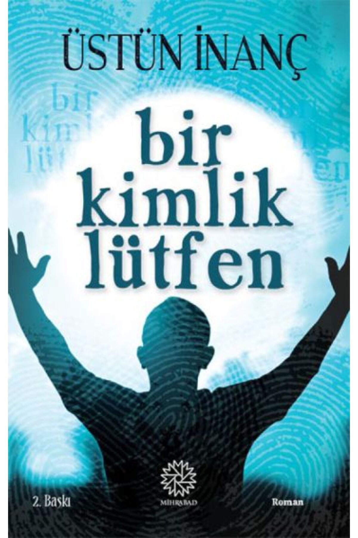 Mihrabad Yayınları Bir Kimlik Lütfen