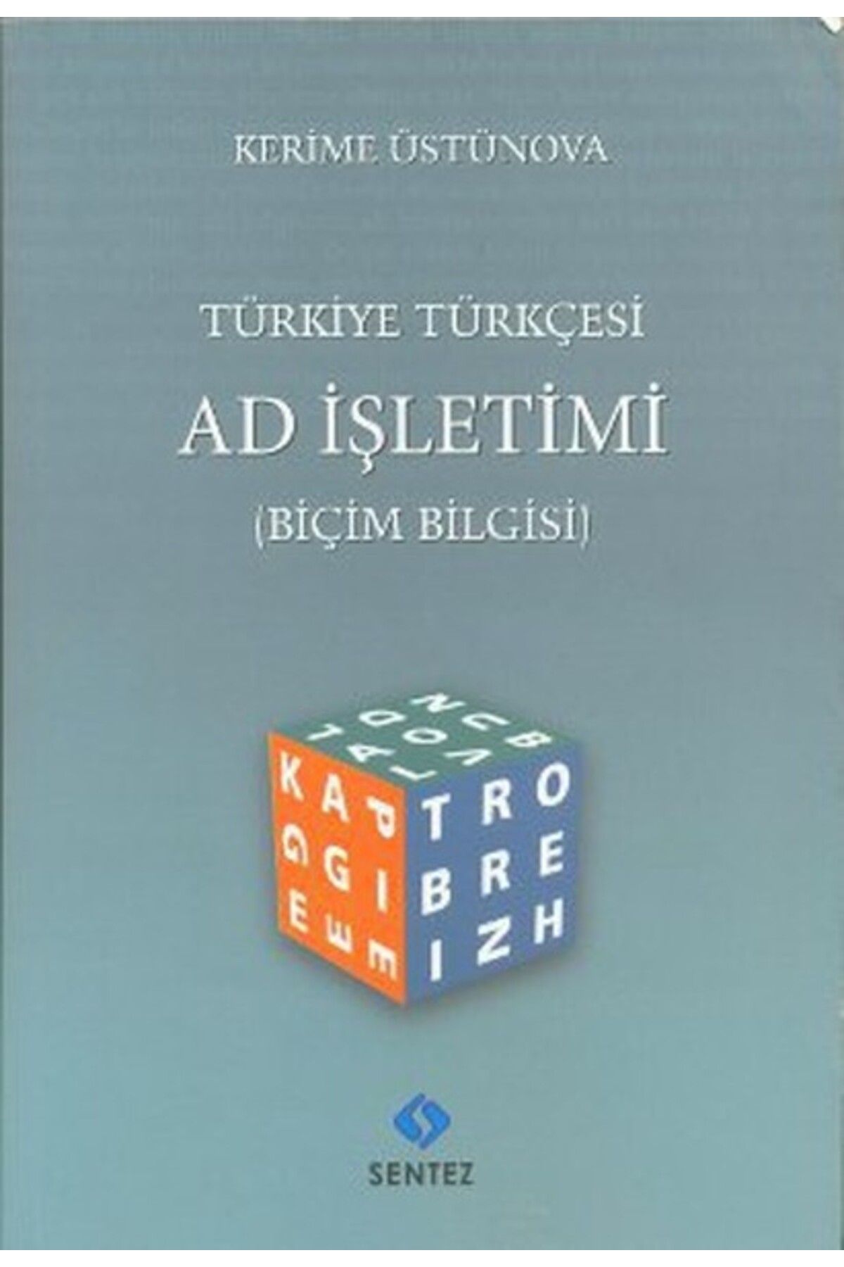 Sentez Yayınları Türkiye Türkçesi Ad İşletimi