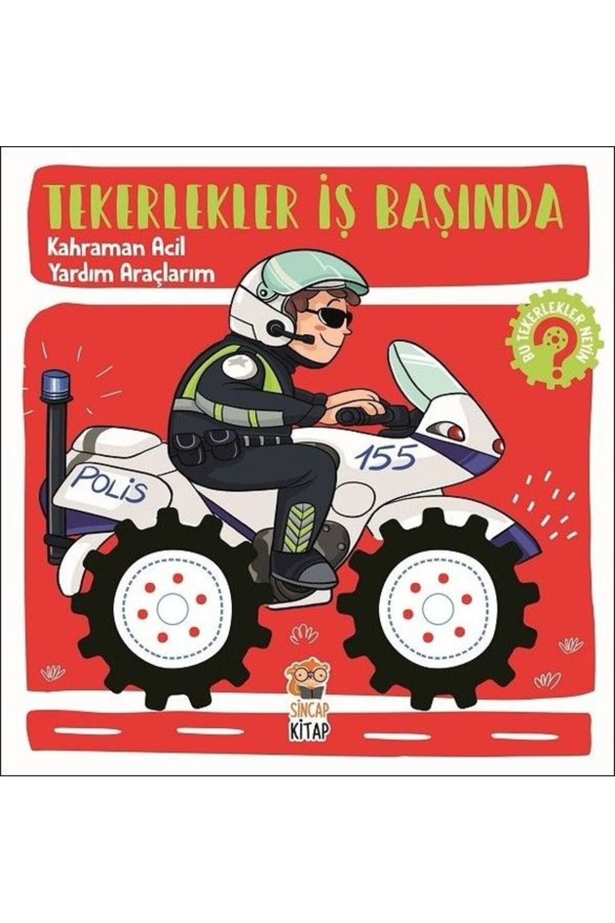 Genç Timaş Tekerlekler İş Başında - Kahraman Acil Yardım Araçları