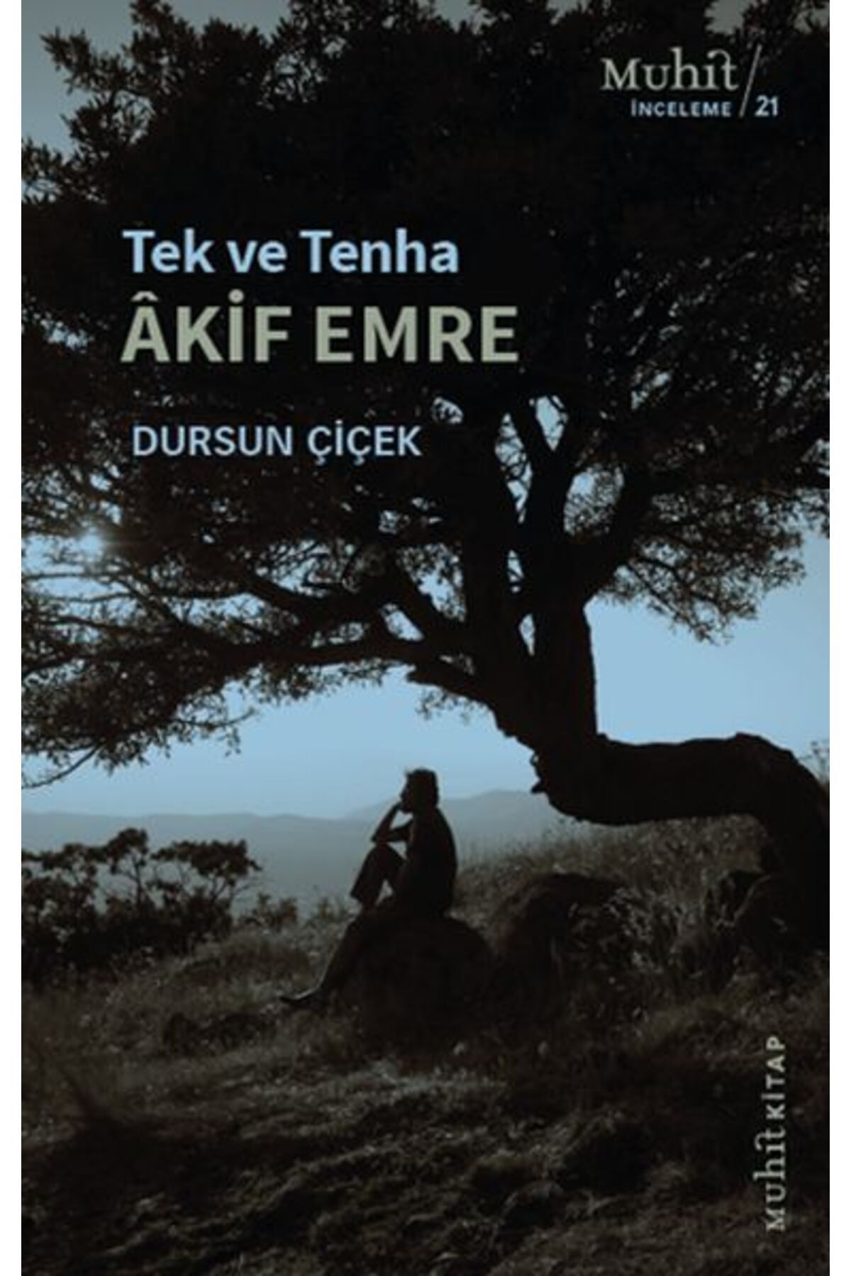 Muhit Kitap Tek ve Tenha Akif Emre