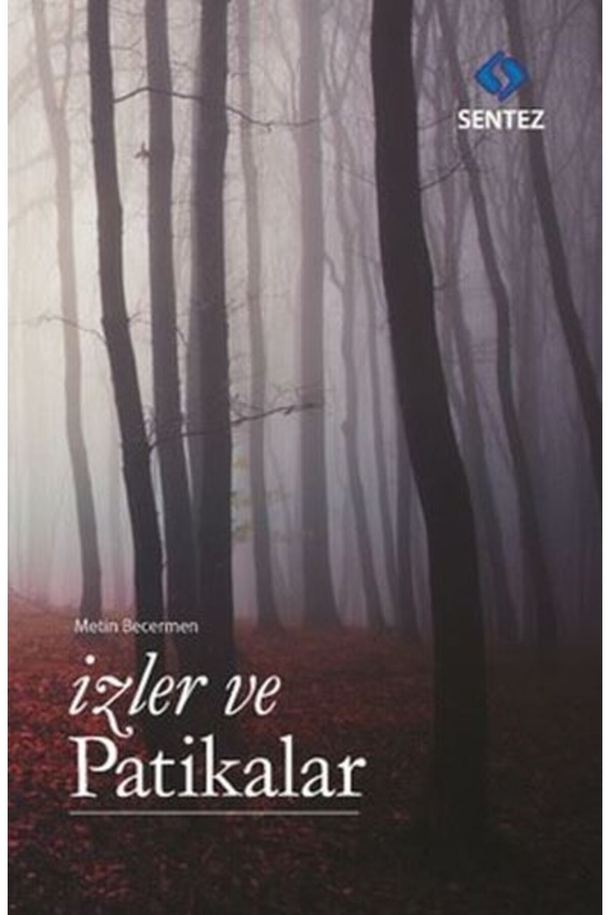 Sentez Yayınları İzler ve Patikalar