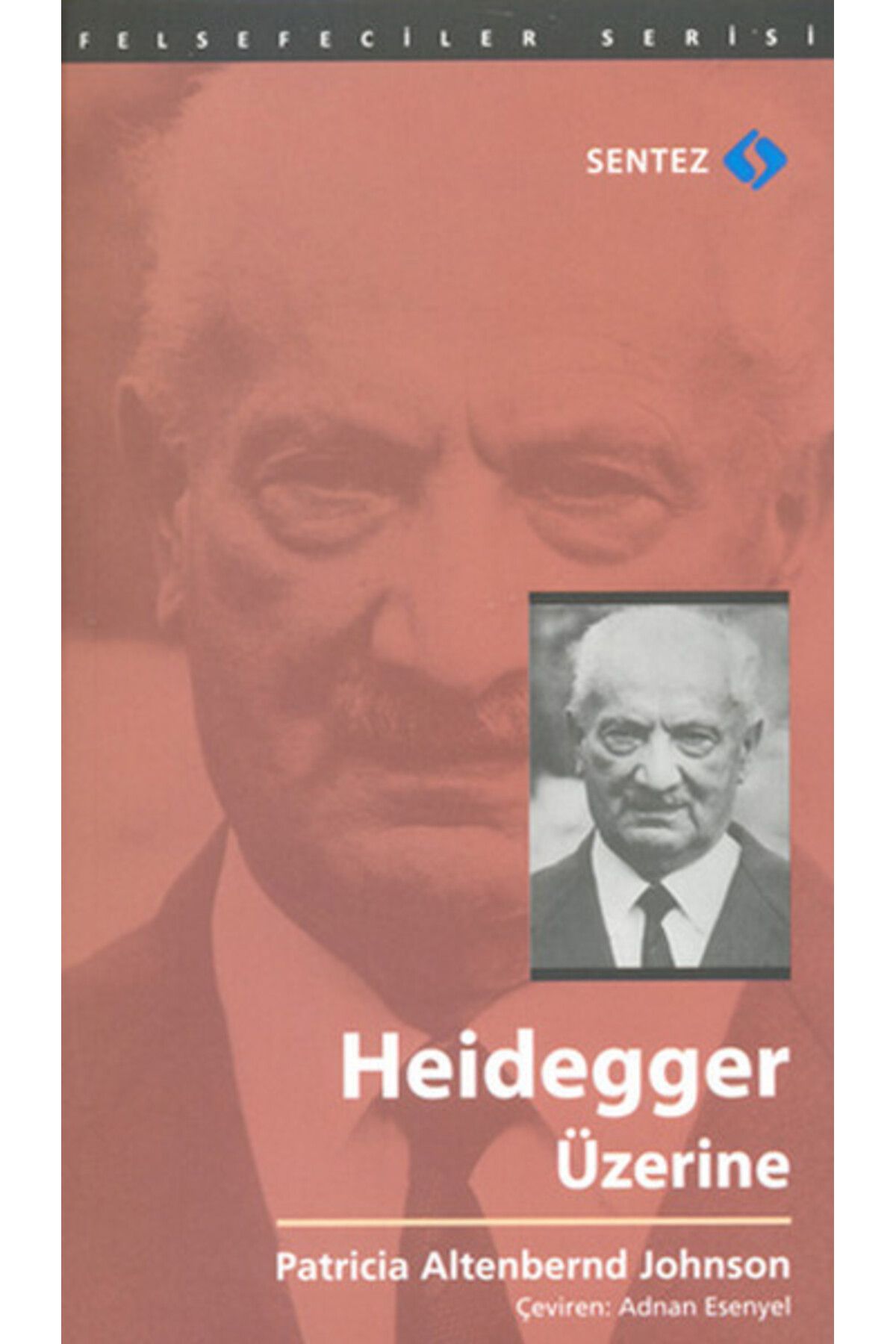 Sentez Yayınları Heidegger Üzerine