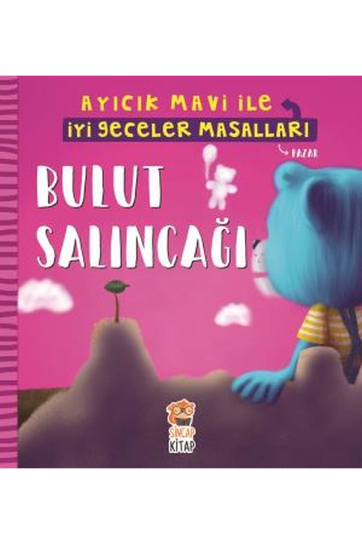 Genç Timaş Bulut Salıncağı - Ayıcık Mavi İle İyi Geceler Masalları
