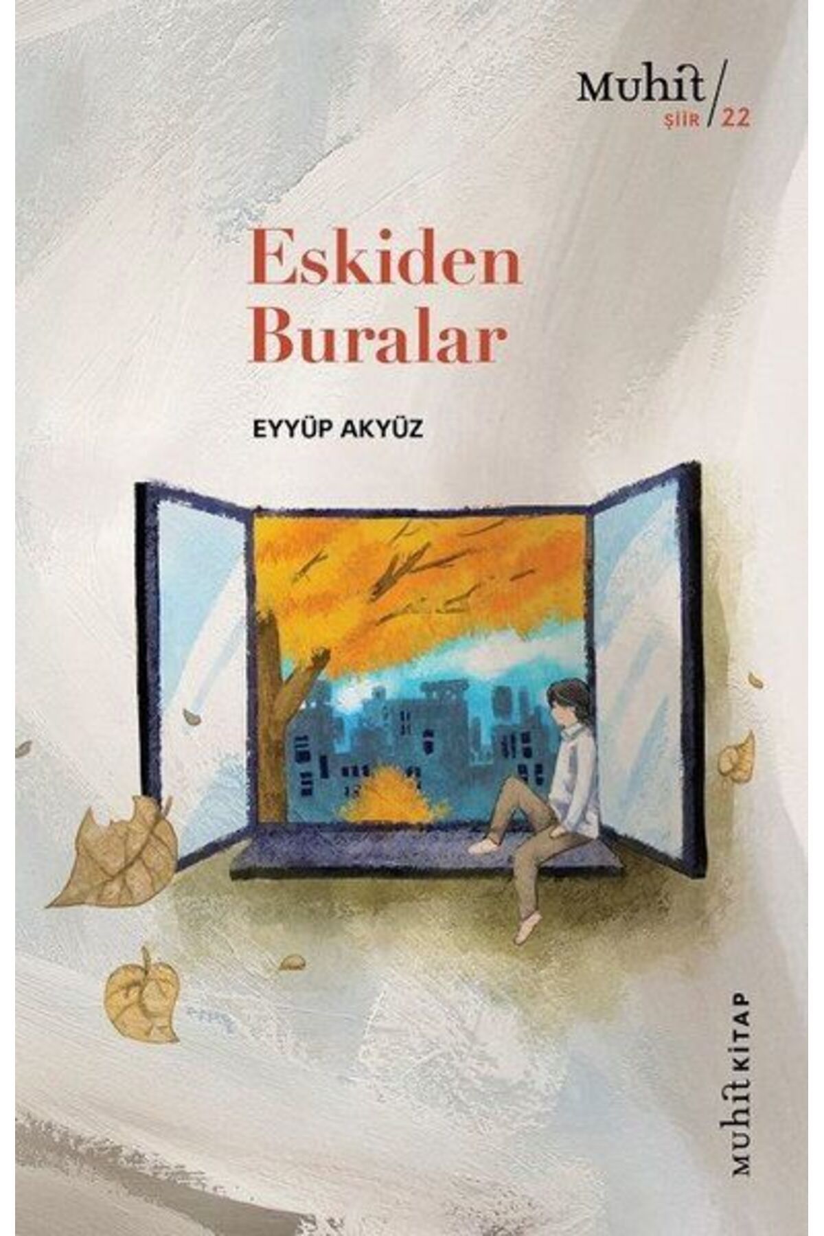 Muhit Kitap Eskiden Buralar