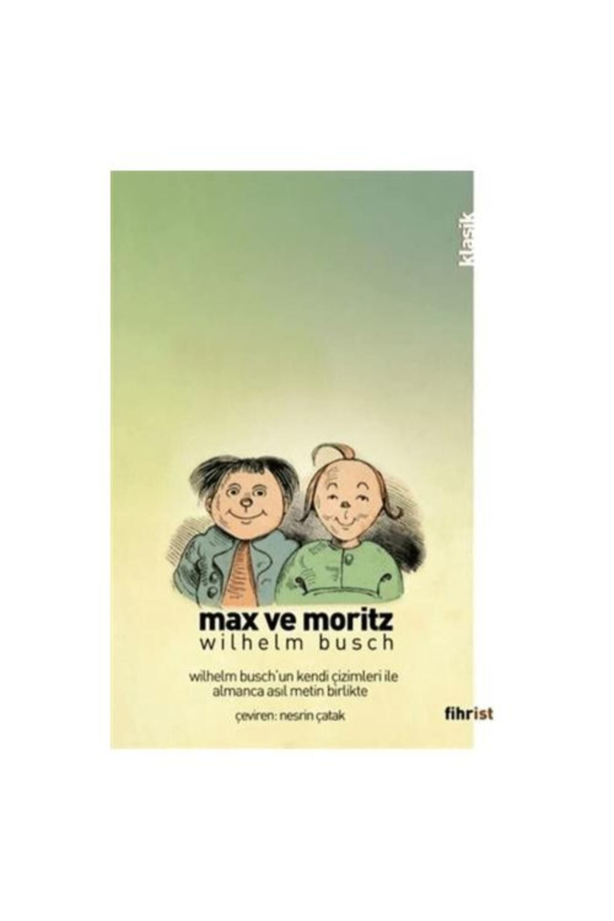 Fihrist Kitap Max ve Moritz (Çizimli)