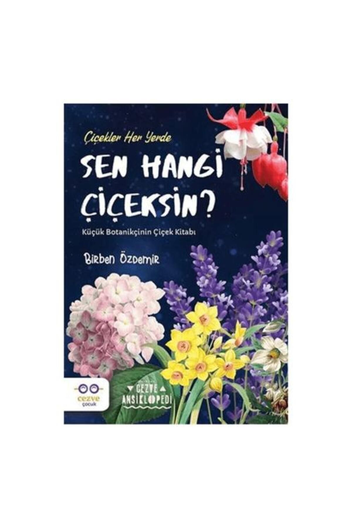 Cezve Çocuk Sen Hangi Çiçeksin?
