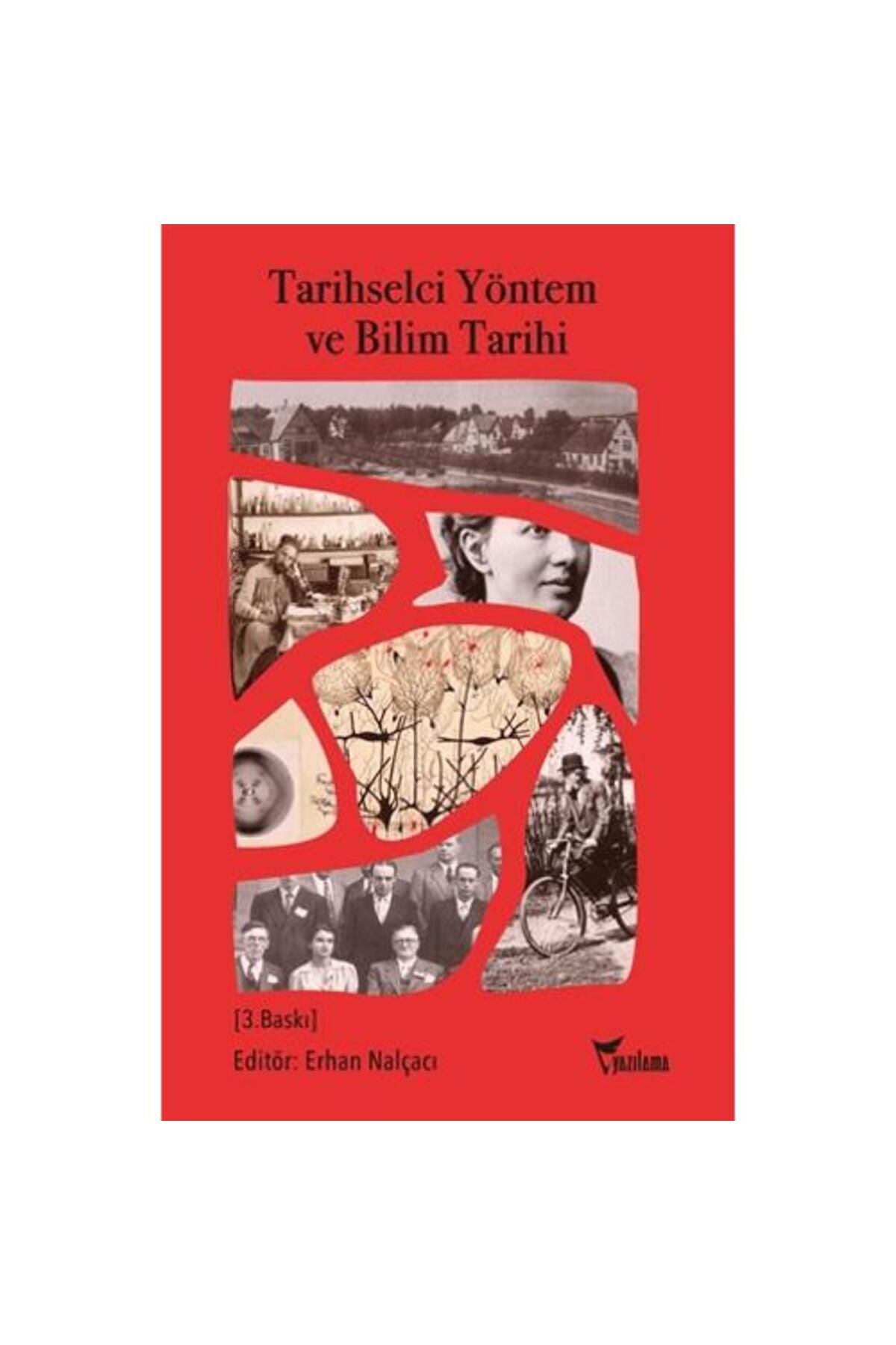 Yazılama Yayınevi Tarihselci Yöntem ve Bilim Tarihi