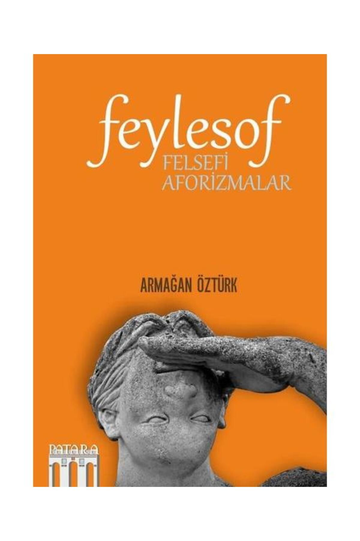 Patara Kitap Feylesof Felsefi Aforizmalar