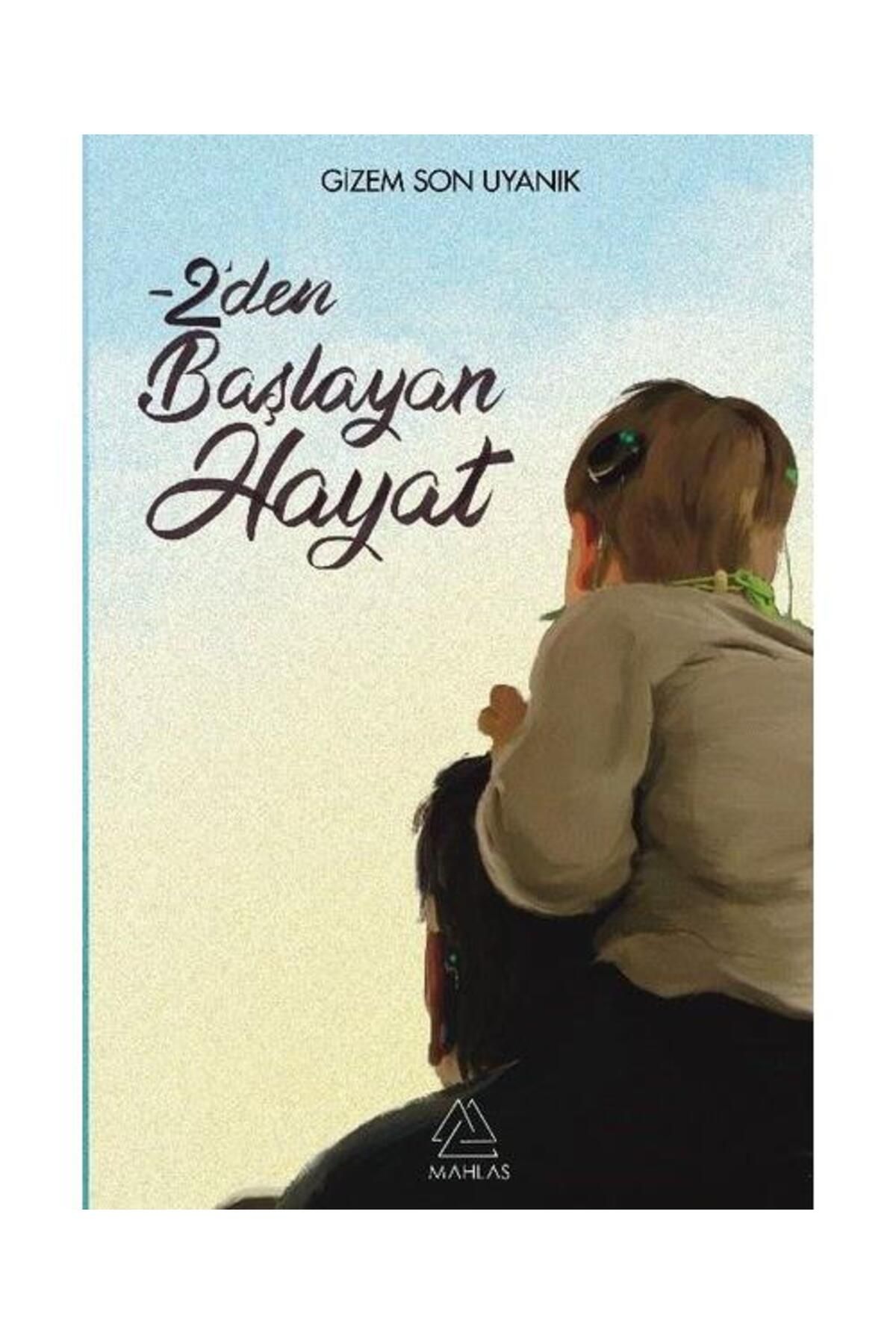 Mahlas Yayınları 2'den Başlayan Hayat