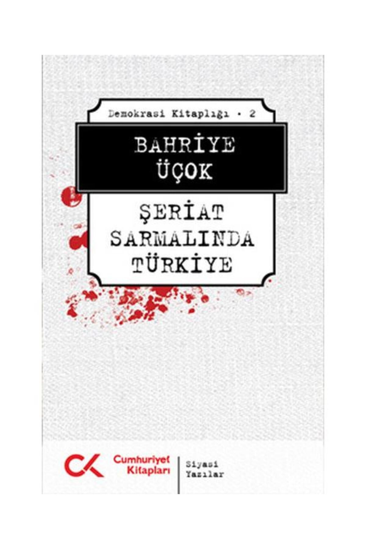 Cumhuriyet Kitapları Şeriat Sarmalında Türkiye