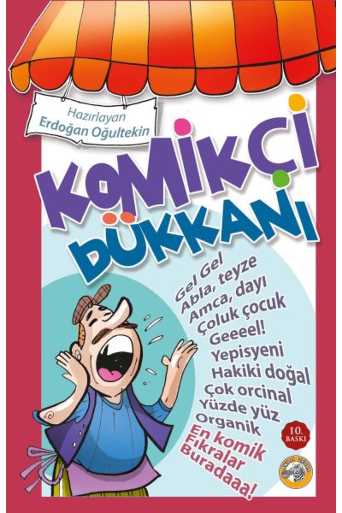 Akıllı Zebra Komikçi Dükkanı