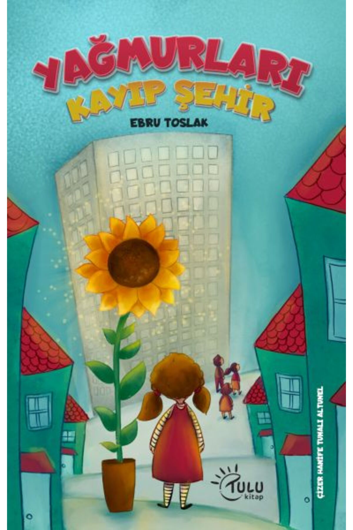 TULU KİTAP Yağmurları Kayıp Şehir
