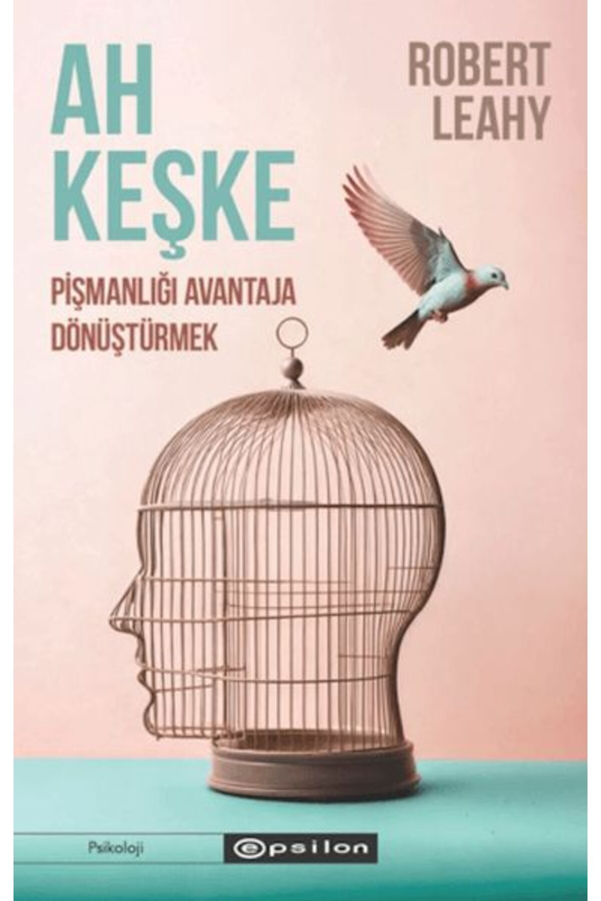 Türk Dil Kurumu Yayınları Ah Keşke: Pişmanlığı Avantaja Dönüştürmek