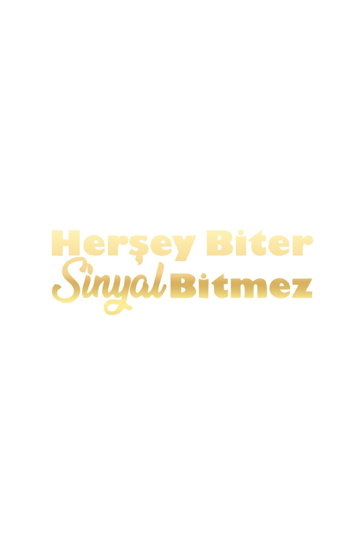 Reysa Tasarım Her Şey Biter Sinyal Bitmez Araba Sticker 17x17 Cm Gold