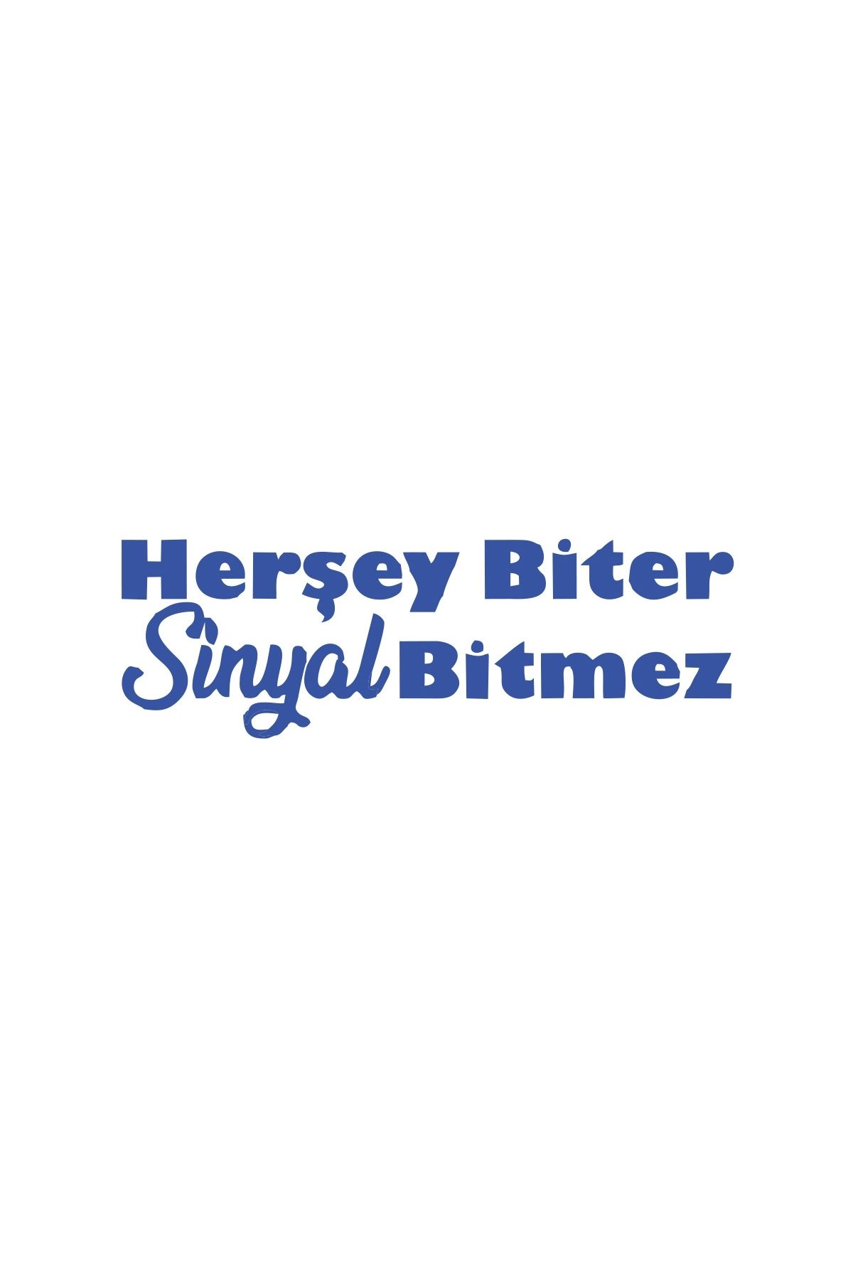 Reysa Tasarım Her Şey Biter Sinyal Bitmez Araba Sticker 17x17 Cm Mavi