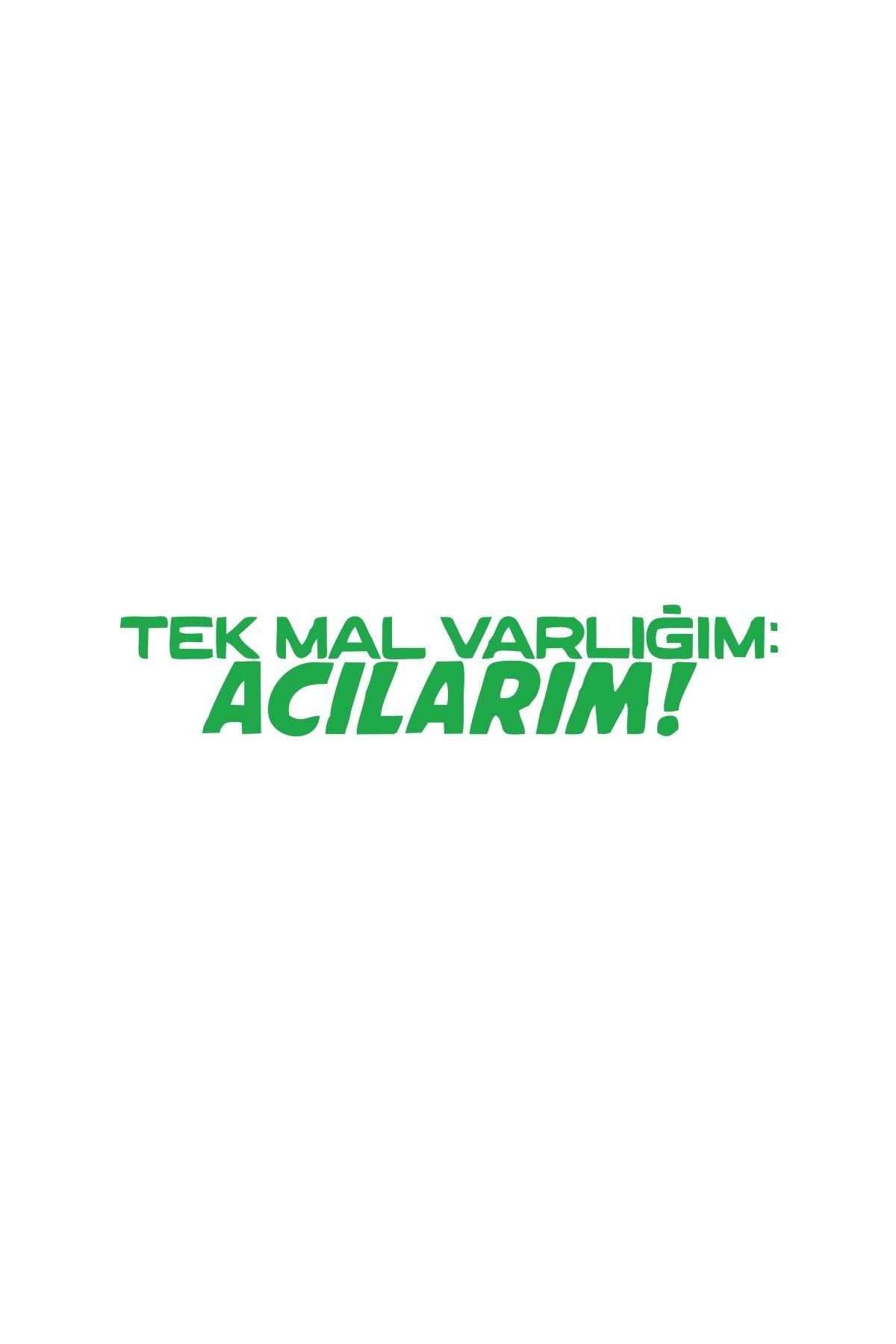 Reysa Tasarım Tek Mal Varlığım Acılarım Araba Sticker 17x17 Cm Yeşil