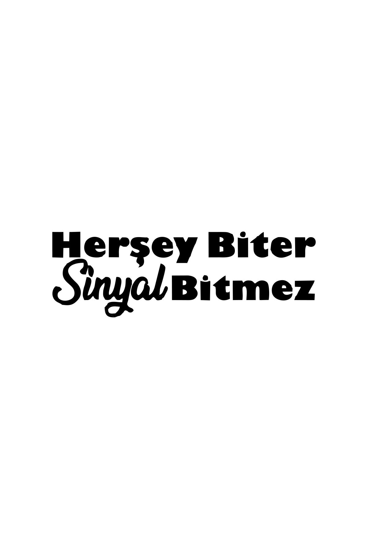 Reysa Tasarım Her Şey Biter Sinyal Bitmez Araba Sticker 17x17 Cm Siyah