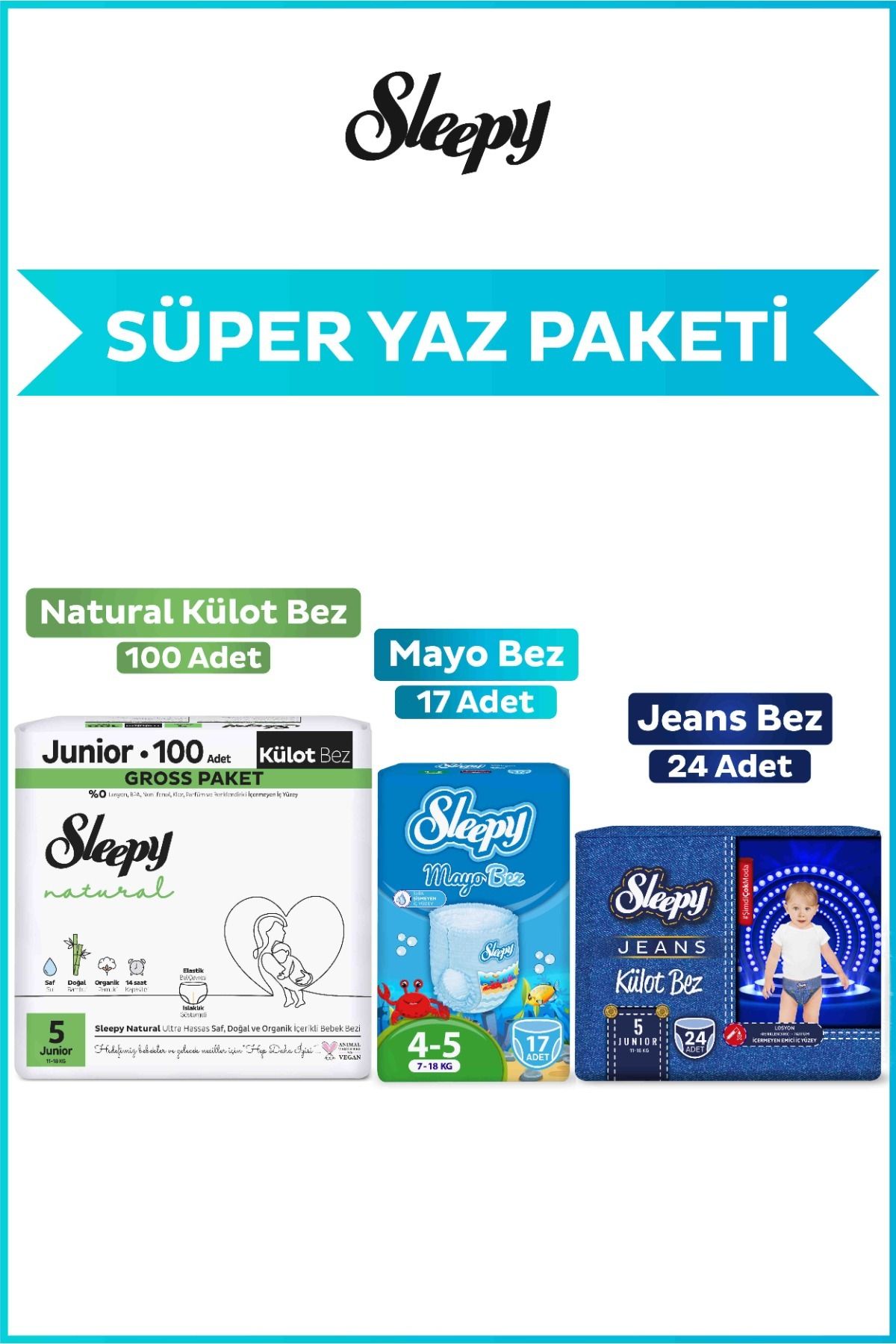 Sleepy Jeans Külot Bez 5 Numara Junior 24 Adet+Mayo Külot Bez 17 Adet+Natural Gross Külot Bez 100 Ad