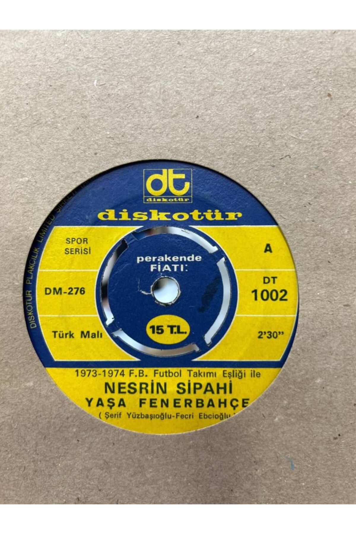 Kadıköy Plak Kulübü Nesrin Sipahi - Yaşa Fenerbahçe/Fenerbahçe Marşı 45lik
