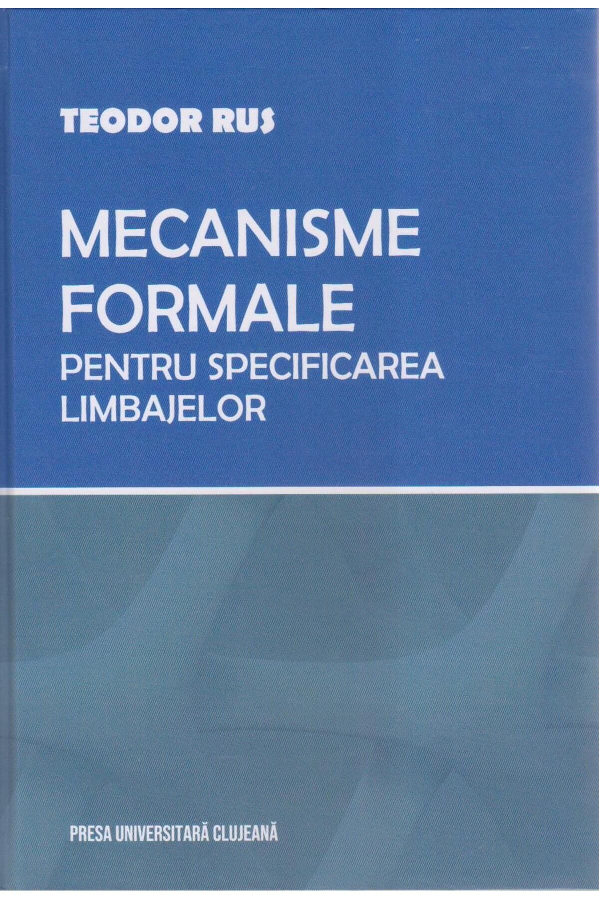 Editura Presa Universitara Clujeana-Formal Mechanisms for Specifying Languages, 1