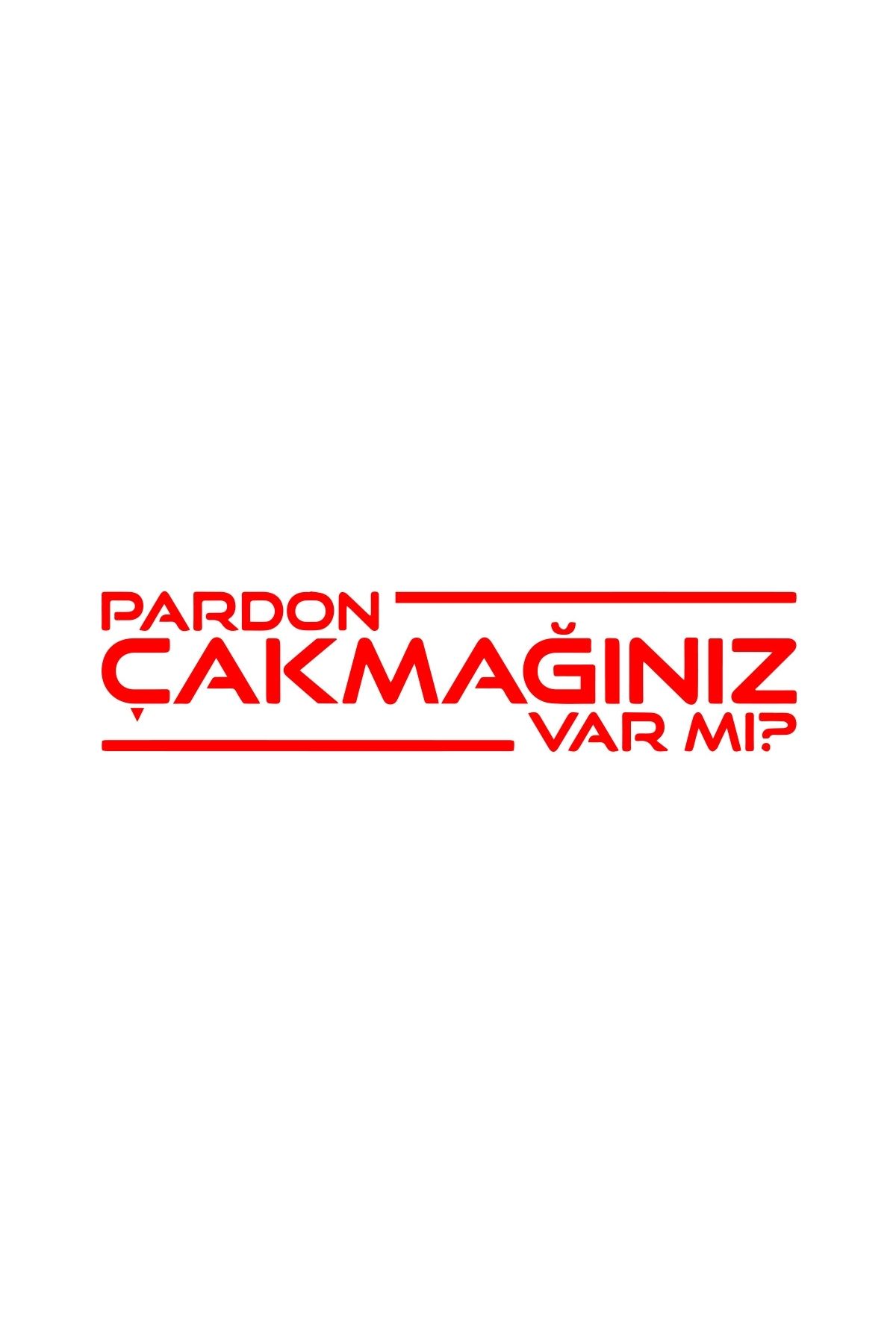Reysa Tasarım Pardon Çakmağınız var mı Sticker 17x17 Cm Kırmızı