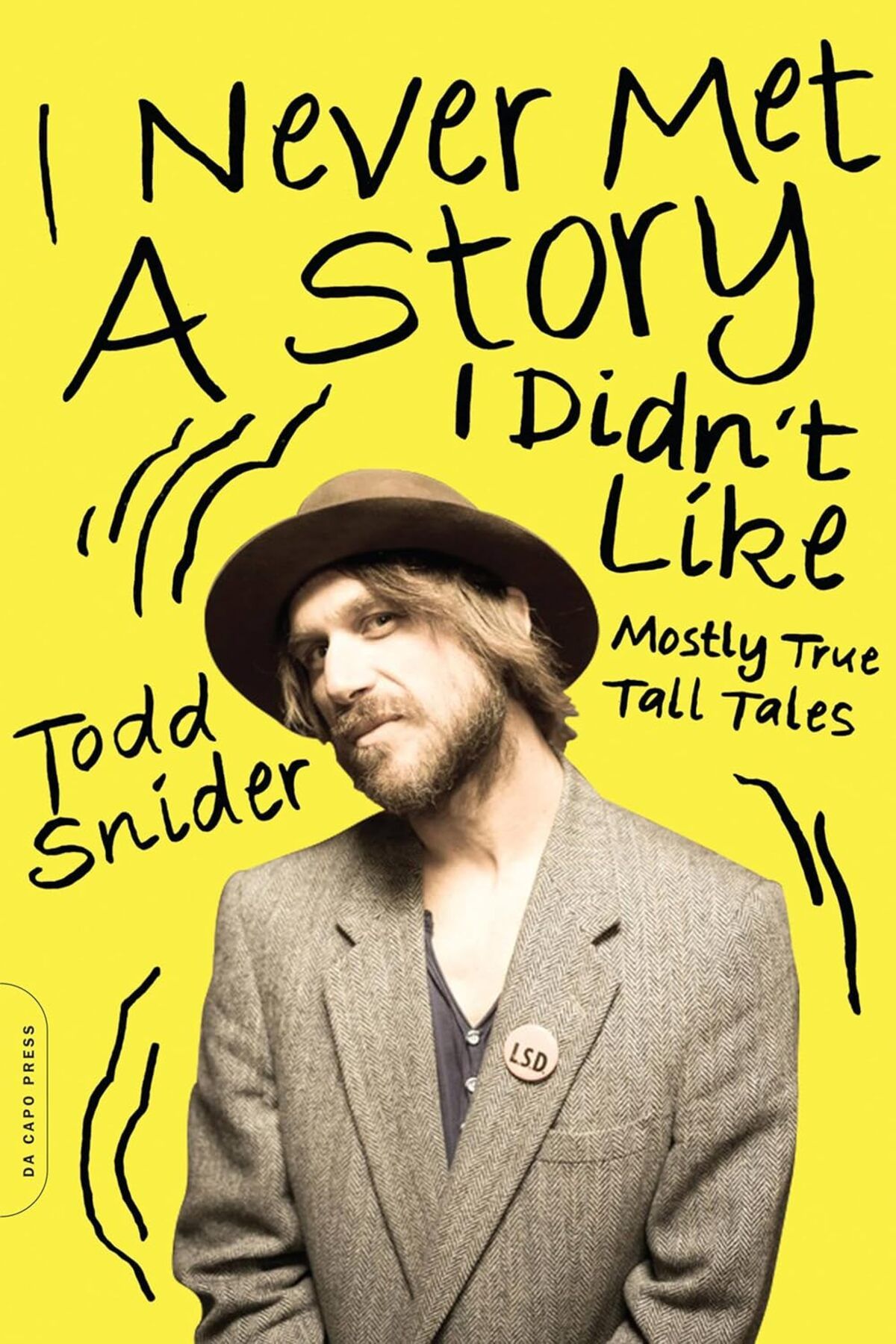 Pandora Kitabevi I Never Met a Story I Didn't Like : Mostly True Tall Tales