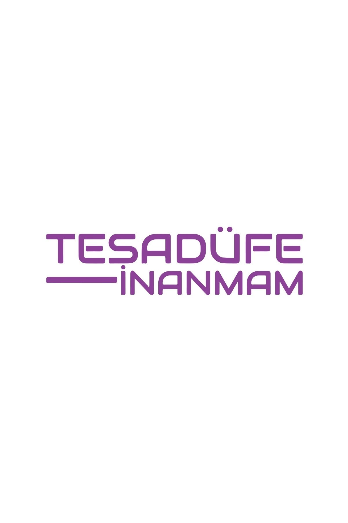 Reysa Tasarım Tesadüfe İnanmam Sticker 17x17 Cm Mor